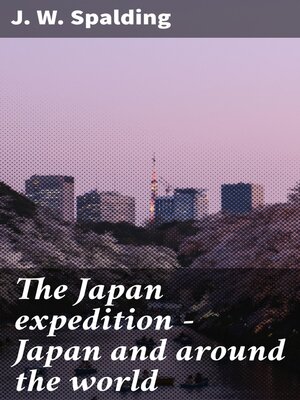 cover image of The Japan expedition--Japan and around the world